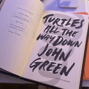 John Green : Turtles All The Way Down / Signed John Green Book